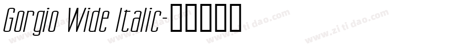 Gorgio Wide Italic字体转换
